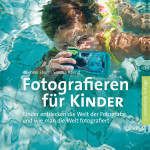 Ebert/Abend: Fotografieren für Kinder